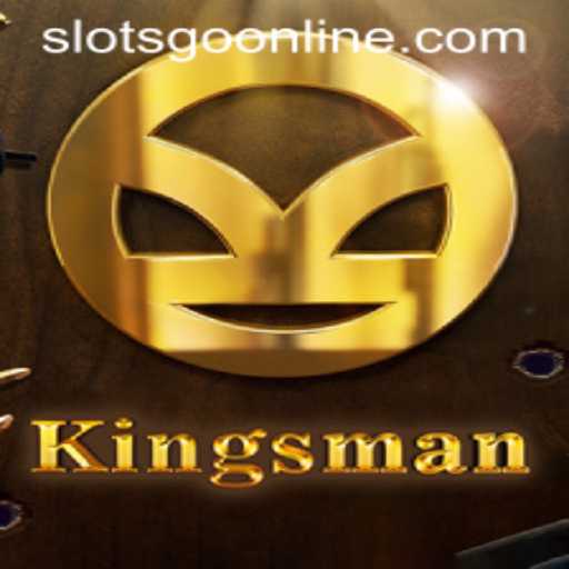 Discover the Thrills of Kingsman: Unveiling the Intriguing World of SlotsGo